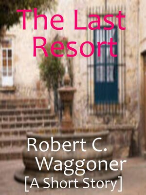 cover image of The Last Resort